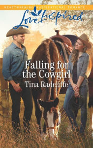 Title: Falling for the Cowgirl, Author: Tina Radcliffe