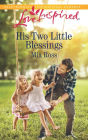 His Two Little Blessings: A Fresh-Start Family Romance