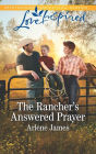 The Rancher's Answered Prayer: A Fresh-Start Family Romance