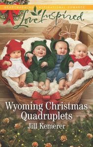 Title: Wyoming Christmas Quadruplets, Author: Jill Kemerer