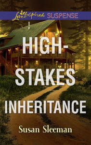 Title: High-Stakes Inheritance, Author: Susan Sleeman