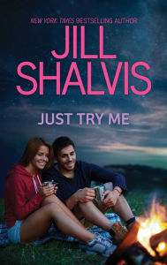 Title: Just Try Me...: A Romance Novel, Author: Jill Shalvis