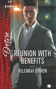 Title: Reunion with Benefits, Author: HelenKay Dimon