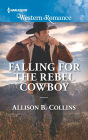 Falling for the Rebel Cowboy