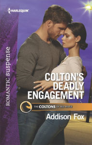 Title: Colton's Deadly Engagement, Author: Addison Fox