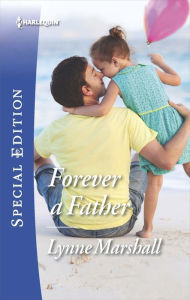 Title: Forever a Father, Author: Lynne Marshall