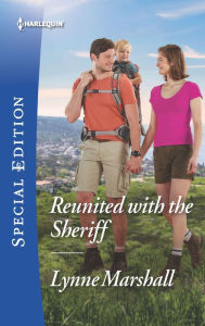 Title: Reunited with the Sheriff, Author: Lynne Marshall