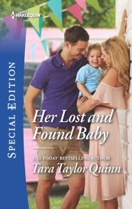 Title: Her Lost and Found Baby: A Fake Dating Romance, Author: Tara Taylor Quinn