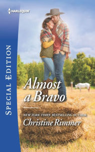 Title: Almost a Bravo, Author: Christine Rimmer