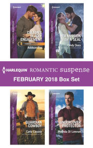 Title: Harlequin Romantic Suspense February 2018 Box Set: Colton's Deadly Engagement\Guardian Cowboy\Her Mission with a SEAL\Undercover Protector, Author: Addison Fox