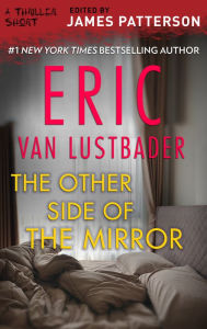 Title: The Other Side of the Mirror, Author: Eric Van Lustbader