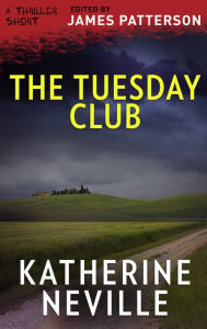 Title: The Tuesday Club, Author: Katherine Neville