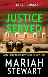 Title: Justice Served, Author: Mariah Stewart