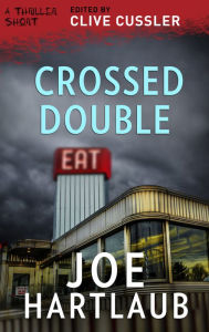 Title: Crossed Double, Author: Joe Hartlaub