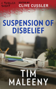 Title: Suspension of Disbelief, Author: Tim Maleeny