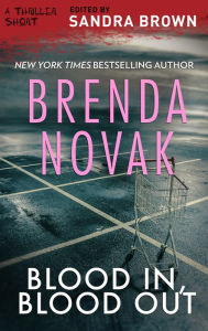 Title: Blood In, Blood Out, Author: Brenda Novak