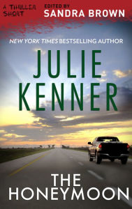 Title: The Honeymoon, Author: Julie Kenner