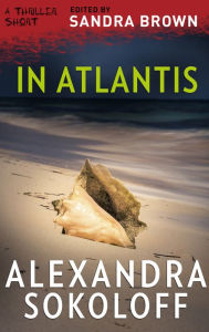 Title: In Atlantis, Author: Alexandra Sokoloff