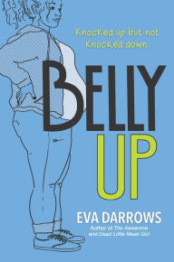 Free download of books Belly Up 9781488095252 by Eva Darrows in English RTF PDB ePub