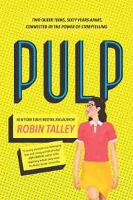 Title: Pulp, Author: Robin Talley