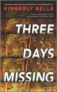 Title: Three Days Missing, Author: Kimberly Belle