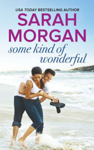 Title: Some Kind of Wonderful, Author: Sarah Morgan