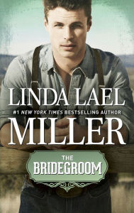 Title: The Bridegroom, Author: Linda Lael Miller