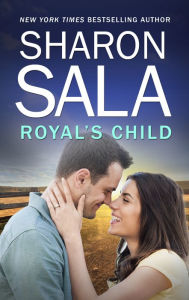 Title: Royal's Child, Author: Sharon Sala