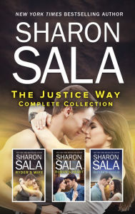 Title: The Justice Way Complete Collection: Ryder's Wife\Roman's Heart\Royal's Child, Author: Sharon Sala