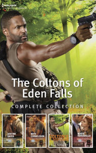 Title: The Coltons of Eden Falls Complete Collection: Colton Destiny\Colton's Ranch Refuge\Colton's Deep Cover\Colton Showdown, Author: Justine Davis