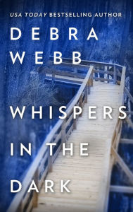 Title: Whispers in the Dark, Author: Debra Webb