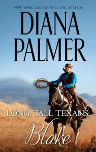 Title: Long, Tall Texans: Blake, Author: Diana Palmer