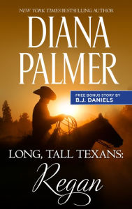 Title: Long, Tall Texans: Regan & Second Chance Cowboy, Author: Diana Palmer