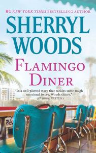 Title: Flamingo Diner, Author: Sherryl Woods