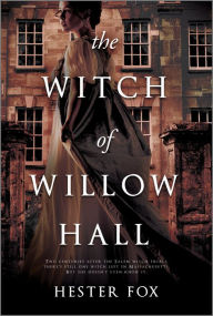 Title: The Witch of Willow Hall, Author: Hester Fox