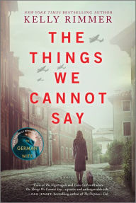 Title: The Things We Cannot Say, Author: Kelly Rimmer