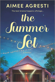 Title: The Summer Set: A Novel, Author: Aimee Agresti