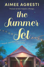 The Summer Set: A Novel