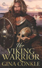 Her Viking Warrior: A Sexy Historical Romance