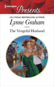 Title: The Vengeful Husband, Author: Lynne Graham