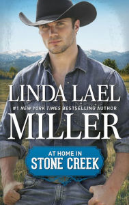 Title: At Home in Stone Creek, Author: Linda Lael Miller