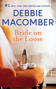 Title: Bride on the Loose, Author: Debbie Macomber