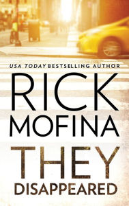 Title: They Disappeared, Author: Rick Mofina