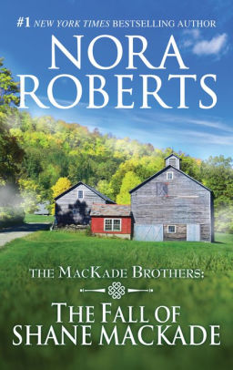 The Fall Of Shane Mackade Mackade Brothers Series 4 By Nora