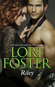 Title: Riley, Author: Lori Foster