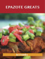 Epazote Greats: Delicious Epazote Recipes, The Top 28 Epazote Recipes