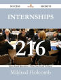 Internships 216 Success Secrets - 216 Most Asked Questions On Internships - What You Need To Know