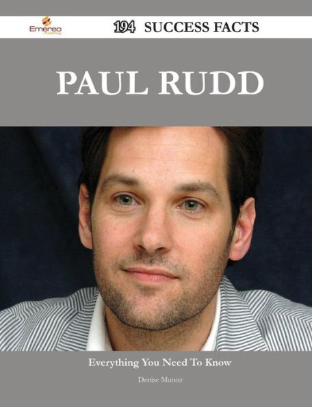 Paul Rudd 194 Success Facts - Everything You Need to Know about