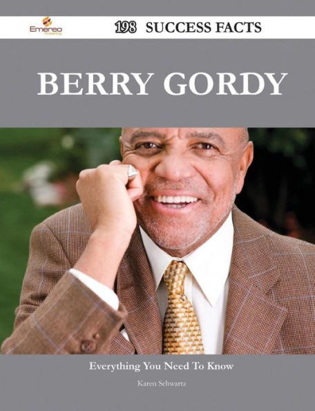 Berry Gordy 198 Success Facts - Everything You Need to Know about