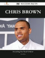 Chris Brown 125 Success Facts - Everything You Need to Know about Chris Brown